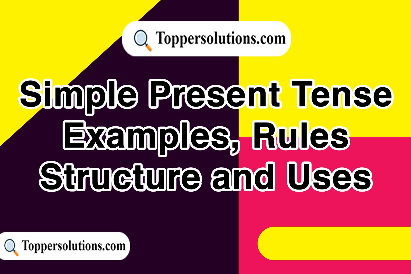 Simple Present Tense - Definition, Structure, Rules, Uses